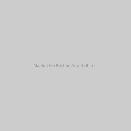 Maple One Kitchen and Bath Inc.